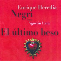 Purchase Enrique Heredia Negri - El Ultimo Beso