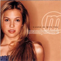Purchase Mandy Moore - I Wanna Be With You