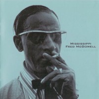 Purchase Mississippi Fred McDowell - Live at the Gaslight CD1