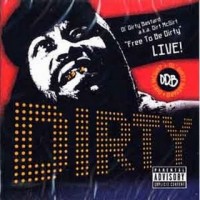Purchase Ol' Dirty Bastard - Free To Be Dirty: Live!