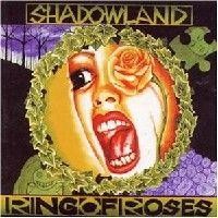 Purchase Shadowland - Ring Of Roses