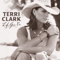 Purchase Terri Clark - Life Goes On