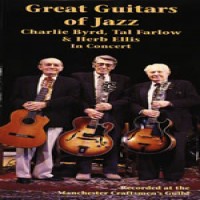 Purchase Herb Ellis, Tal Farlow & Charlie Byrd - Great Guitarists of Jazz: Live