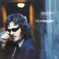 Purchase Zucchero - Blue Sugar (Italian Version)
