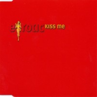 Purchase E-Rotic - Kiss me (CDS)