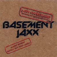 Purchase Basement Jaxx - Jaxx Unreleased (Additional Jaxx Additives And Remedies)