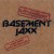 Buy Basement Jaxx - Jaxx Unreleased (Additional Jaxx Additives And Remedies) Mp3 Download