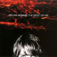 Purchase Bryan Adams - The Best Of Me CD1