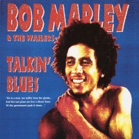 Purchase Bob Marley & the Wailers - Talkin' Blues