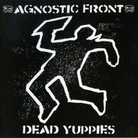 Purchase Agnostic Front - Dead Yuppies