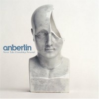Purchase Anberlin - Never Take Friendship Personal