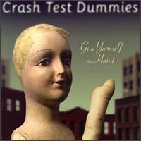 Purchase Crash Test Dummies - Give Yourself A Hand