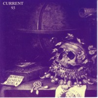 Purchase Current 93 - Christ And The Pale Queens Mighty In Sorrow