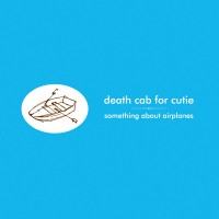 Purchase Death Cab For Cutie - Something About Airplanes