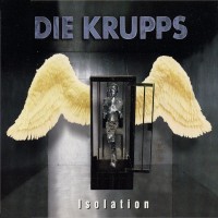 Purchase Die Krupps - Isolation (CDS)