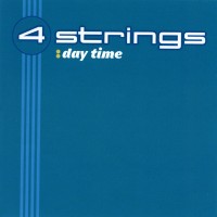 Purchase 4 Strings - Day Time (Single)