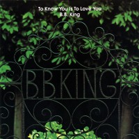 Purchase B.B. King - To Know You Is To Love You (Vinyl)