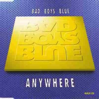 Purchase Bad Boys Blue - Anywhere (CDS)