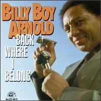 Purchase Billy Boy Arnold - Back Where I Belong