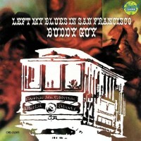 Purchase Buddy Guy - Left My Blues In San Francisco (Vinyl)