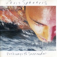 Purchase Chris Spheeris - Pathways To Surrender