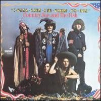 Purchase Country Joe & The Fish - I Feel Like I'm Fixin' To Die (Vinyl)