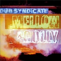 Purchase Dub Syndicate - Mellow & Colly