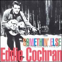 Purchase Eddie Cochran - Somethin' Else -The Fine Lookin' Hits of Eddie Cochran