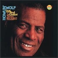 Purchase Howlin' Wolf - Live And Cookin' At Alices Revisited