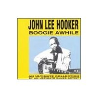 Purchase John Lee Hooker - Boogie Awhile
