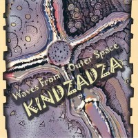 Purchase Kindzadza - Waves From Outer Space