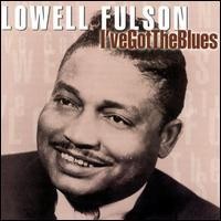 Purchase Lowell Fulson - I've Got The Blues CD1