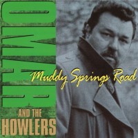 Purchase Omar & the Howlers - Muddy Springs Road