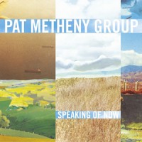 Purchase Pat Metheny Group - Speaking Of Now