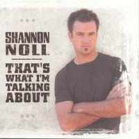 Purchase Shannon Noll - That's What I'm Talking About