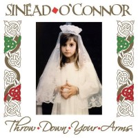 Purchase Sinead O'Connor - Throw Down Your Arms