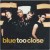 Buy Blue - Too Close (CDS) Mp3 Download