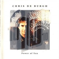 Purchase Chris De Burgh - Power Of Ten