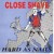 Buy Close Shave - Hard As Nails Mp3 Download