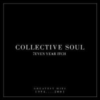 Purchase Collective Soul - 7even Year Itch - Collective Soul's Greatest Hits 1994-2001