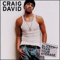 Purchase Craig David - Slicker Than Your Average