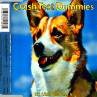 Purchase Crash Test Dummies - He Liked To Feel It