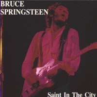 Purchase Bruce Springsteen - Saint In The City. Disc 1
