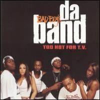 Purchase Da Band - Too Hot For T.V.