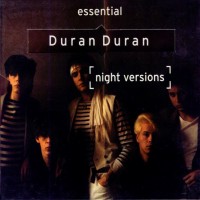 Purchase Duran Duran - Essential Duran Duran (Night Versions)