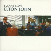 Purchase Elton John - I Want Love (CDS)