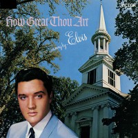 Purchase Elvis Presley - How Great Thou Art (Vinyl)