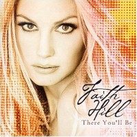 Purchase Faith Hill - There You'll Be