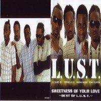 Purchase L.U.S.T. - Sweetness Of Your Love (Best Of L.U.S.T)