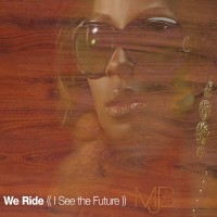 Purchase Mary J. Blige - We Ride (I See The Future) (CDS)